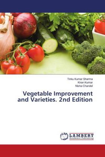 Vegetable Improvement and Varieties. 2nd Edition
