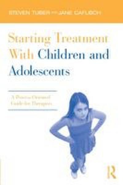 Starting Treatment With Children and Adolescents
