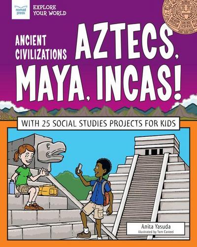 Ancient Civilizations: Aztecs, Maya, Incas!