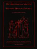 The Mechanics of Ancient Egyptian Magical Practice