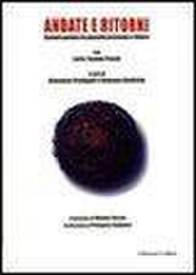 Andate e ritorni. Conversazioni tra passato presente e futuro