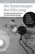 Die Kameraaugen des Fritz Lang