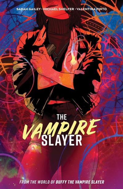 Gailey, S: Vampire Slayer Vol. 1