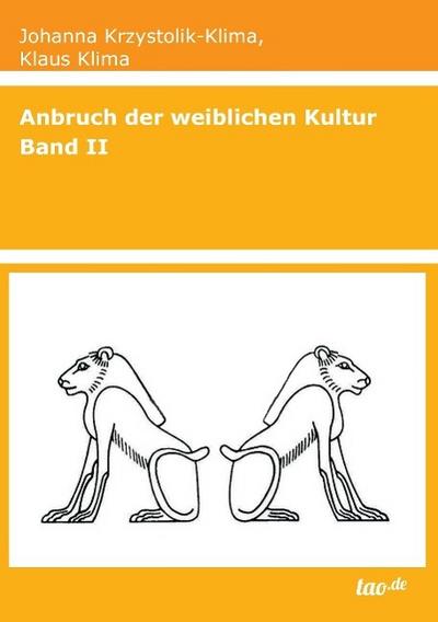 Anbruch der weiblichen Kultur