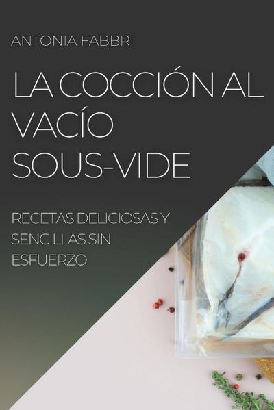 La Cocción al Vacío Sous-Vide