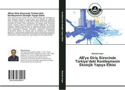 AB’ye Giri¿ Sürecinde Türkiye¿deki Kentle¿menin Ekolojik Yap¿ya Etkisi