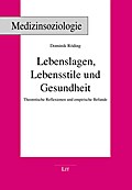 Lebenslagen, Lebensstile und Gesundheit