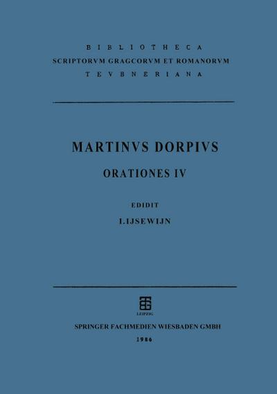 Martini Dorpii Naldiceni Orationes IV