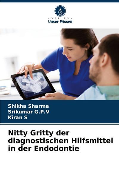Nitty Gritty der diagnostischen Hilfsmittel in der Endodontie