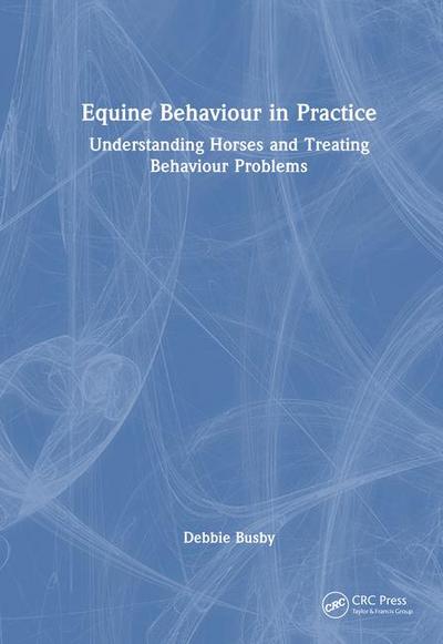 Equine Behaviour in Practice