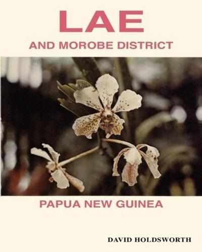 Holdsworth, D: Lae and Morobe District