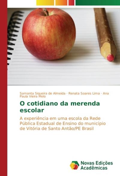O cotidiano da merenda escolar