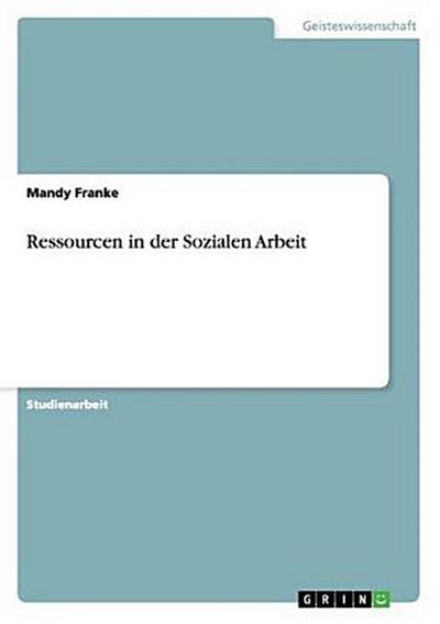 Ressourcen in der Sozialen Arbeit