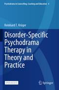 Disorder-Specific Psychodrama Therapy in Theory an