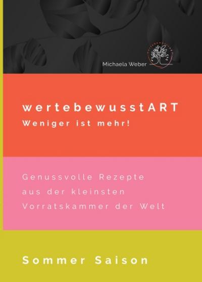 wertebewusstART weniger ist mehr!