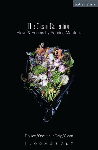 The Clean Collection: Plays and Poems