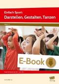 Einfach Sport: Darstellen, Gestalten, Tanzen