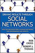 Driving Results Through Social Networks