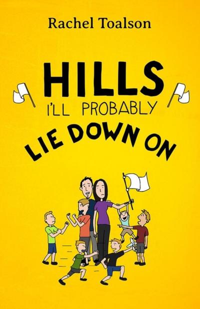 Hills I’ll Probably Lie Down On