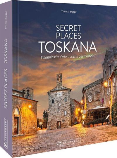 Secret Places Toskana