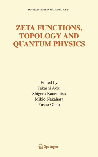 Zeta Functions, Topology and Quantum Physics