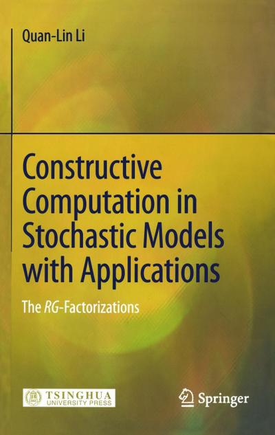 Constructive Computation in Stochastic Models with Applications