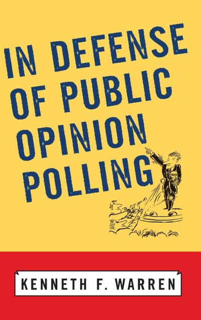 In Defense Of Public Opinion Polling