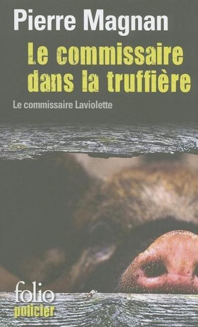 Le Commissaire dans la truffiere. Laviolette auf Trüffelsuche, französische Ausgabe