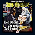 John Sinclair - Der Ghoul, der meinen Tod bestellte, 1 Audio-CD