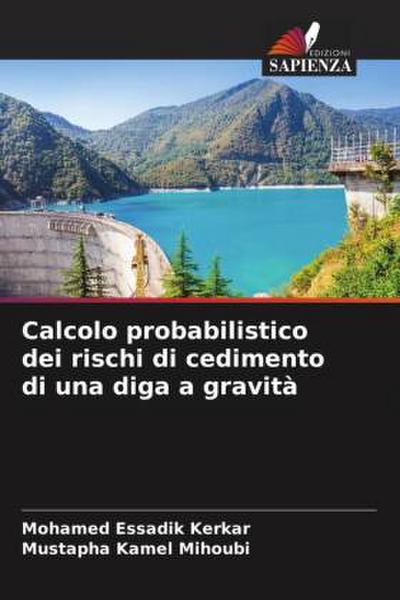 Calcolo probabilistico dei rischi di cedimento di una diga a gravità