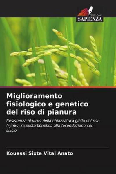 Miglioramento fisiologico e genetico del riso di pianura