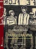 Parigi era viva - La capitale dell’arte nel ventesimo secolo