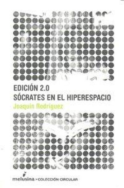 Edición 2.0 : Sócrates en el hiperespacio