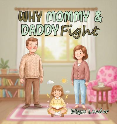 Why Mommy & Daddy Fight