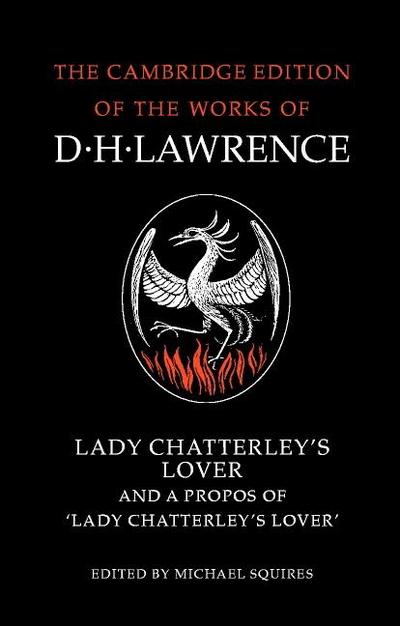 Lady Chatterley’s Lover and a Propos of ’Lady Chatterley’s Lover’