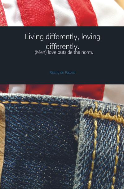 Living differently, loving differently.
