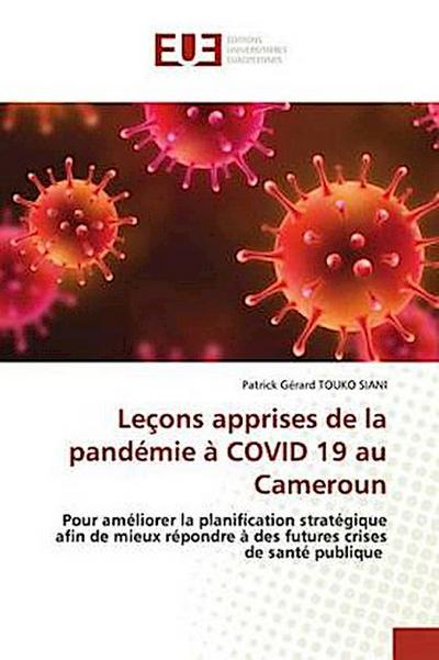 Leçons apprises de la pandémie à COVID 19 au Cameroun
