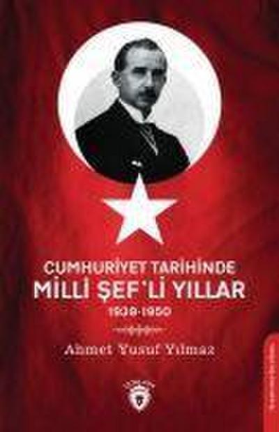Cumhuriyet Tarihinde Milli Sefli Yillar