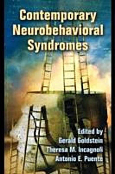 Contemporary Neurobehavioral Syndromes