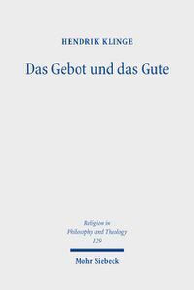 Das Gebot und das Gute