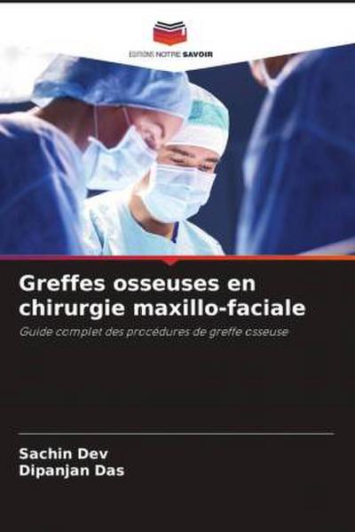 Greffes osseuses en chirurgie maxillo-faciale