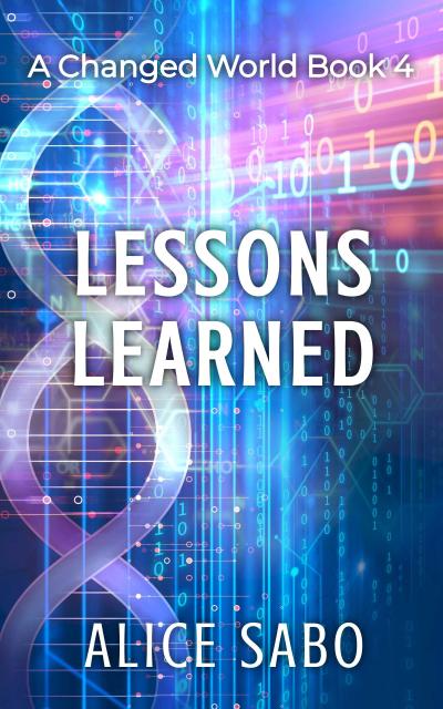 Lessons Learned (A Changed World, #4)