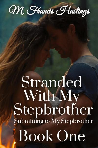 Stranded With My Stepbrother