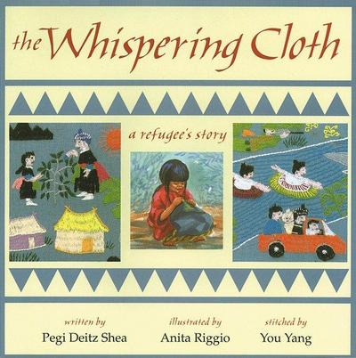 The Whispering Cloth: A Refugee’s Story