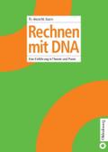 Rechnen mit DNA von Thomas Hinze | Ebook