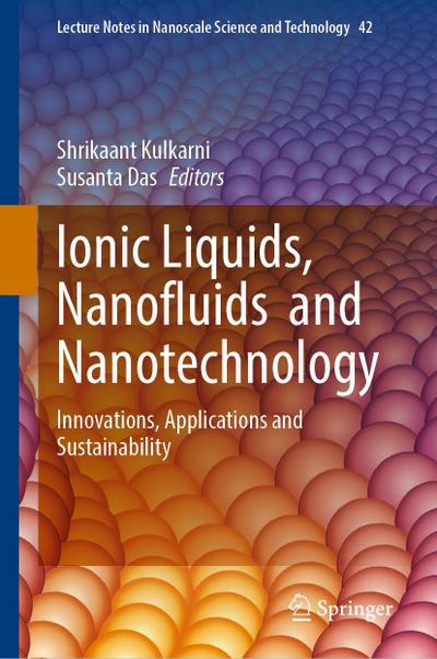 Ionic Liquids, Nanofluids and Nanotechnology