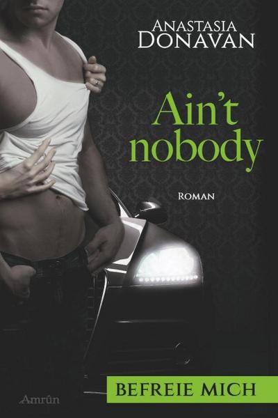 Ain’t Nobody 2: Befreie mich