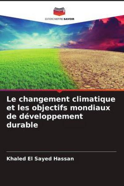 Le changement climatique et les objectifs mondiaux de développement durable