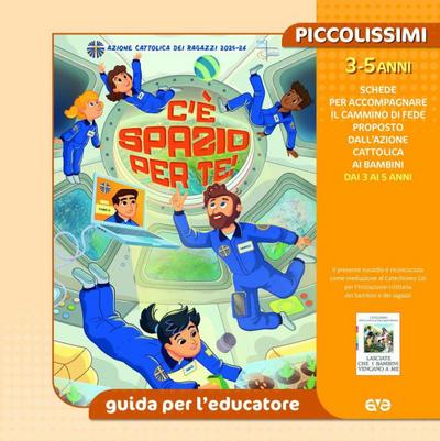 C’è spazio per te! Piccolissimi. Guida per l’educatore piccolissimi