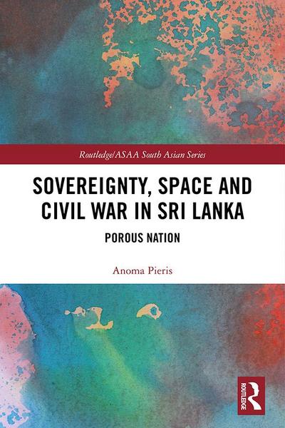 Sovereignty, Space and Civil War in Sri Lanka
